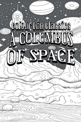 Cover of A Columbus of Space