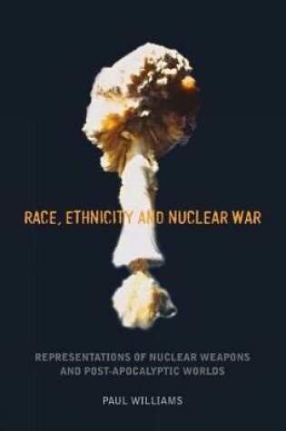 Cover of Race, Ethnicity and Nuclear War