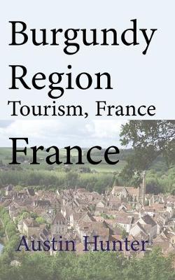 Book cover for Burgundy Region Tourism, France