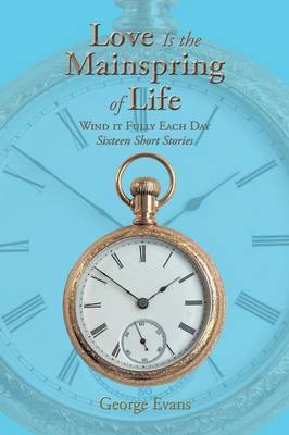 Book cover for Love Is the Mainspring of Life