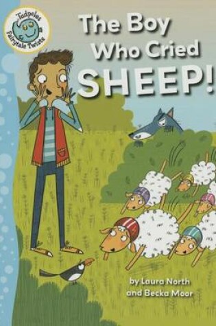 Cover of The Boy Who Cried Sheep!