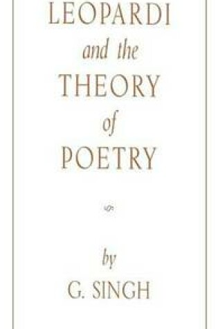 Cover of Leopardi and the Theory of Poetry