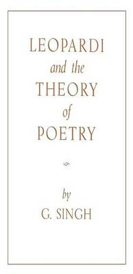 Book cover for Leopardi and the Theory of Poetry