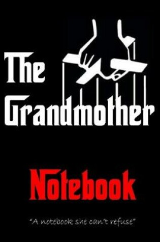 Cover of THE GRANDMOTHER Notebook