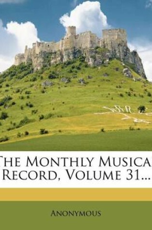 Cover of The Monthly Musical Record, Volume 31...