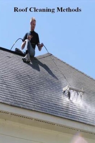 Cover of Roof Cleaning Methods