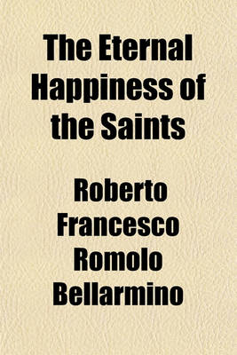 Book cover for The Eternal Happiness of the Saints