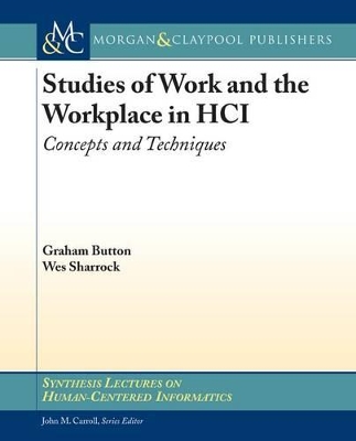 Book cover for Studies of Work and the Workplace in Hci