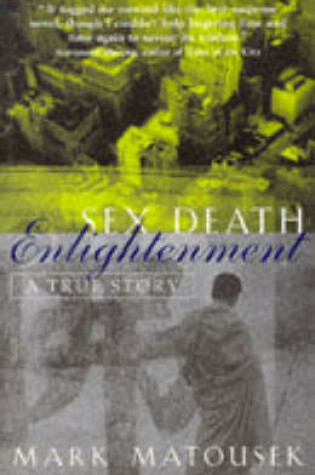 Cover of Sex, Death, Enlightenment