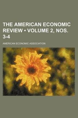 Cover of The American Economic Review (Volume 2, Nos. 3-4)