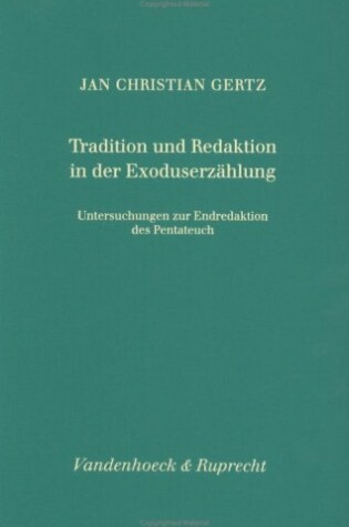 Cover of Tradition Und Redaktion in Der Exoduserzahlung