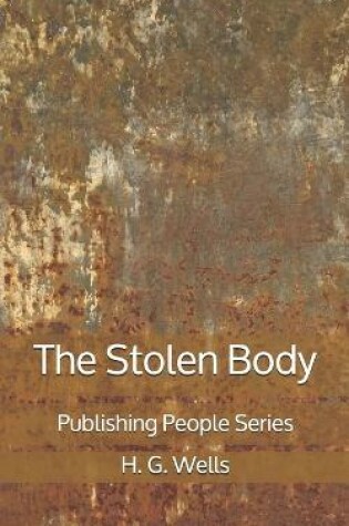 Cover of The Stolen Body - Publishing People Series