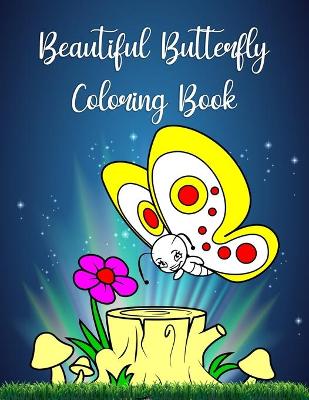 Book cover for Beautiful Butterfly Coloring Book