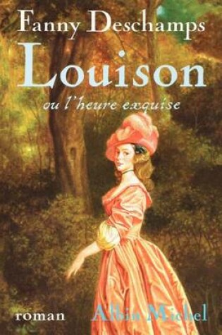 Cover of Louison Ou L'Heure Exquise