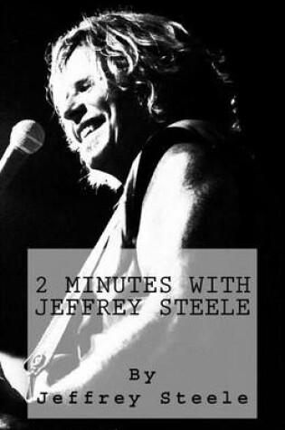 Cover of 2 Minutes with Jeffrey Steele