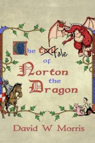 Cover of The Tail of Norton the Dragon