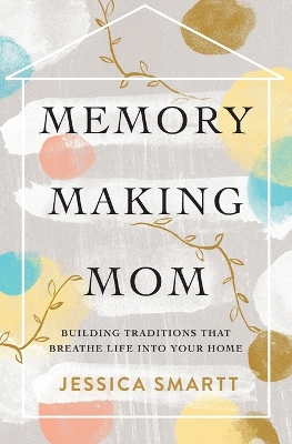 Book cover for Memory-Making Mom