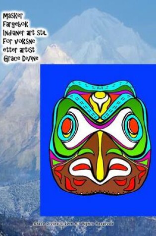 Cover of masker fargebok Indianer art stil for voksne etter artist Grace Divine