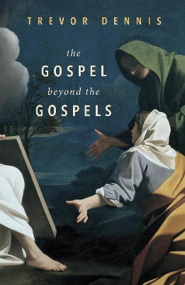 Book cover for The Gospel Beyond the Gospels