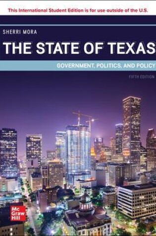 Cover of The State of Texas: Government Politics and Policy ISE