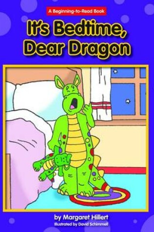 Cover of It's Bedtime, Dear Dragon