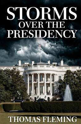 Book cover for Storms Over the Presidency