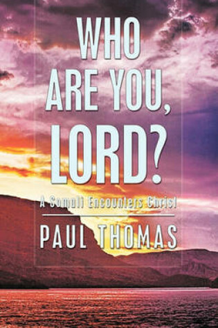 Cover of Who Are You, Lord? - A Somali Encounters Christ