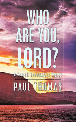 Book cover for Who Are You, Lord? - A Somali Encounters Christ