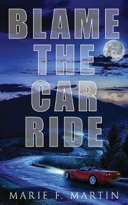 Book cover for Blame the Car Ride