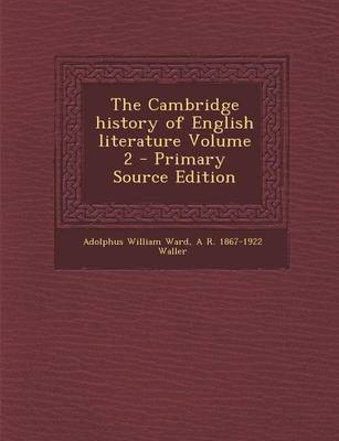 Book cover for The Cambridge History of English Literature Volume 2 - Primary Source Edition