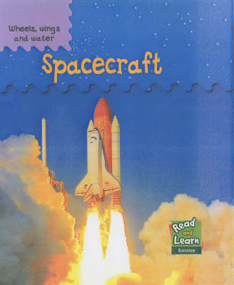 Book cover for Read and Learn: Wheels, Wings and Water - Spacecraft