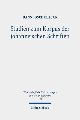 Cover of Studien zum Korpus der johanneischen Schriften