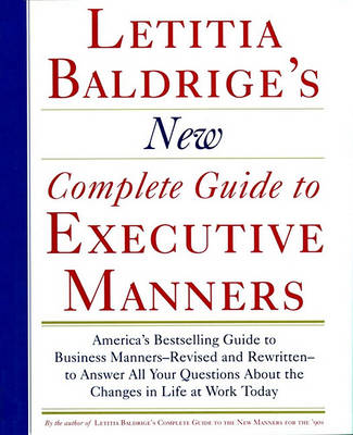 Book cover for Letitia Baldrige's New Complete Guide to Executive Manners