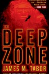 Book cover for The Deep Zone: A Novel (with bonus short story Lethal Expedition)