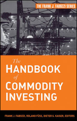 Book cover for The Handbook of Commodity Investing