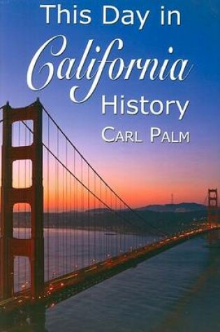 Cover of This Day in California History