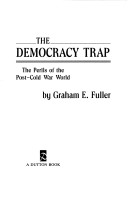 Book cover for Fuller Graham : Democracy Trap (Hbk)