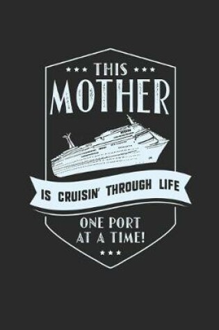 Cover of This Mother Is Cruisin' Through Life