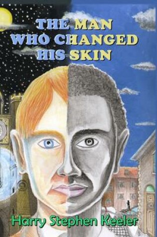 Cover of The Man Who Changed His Skin