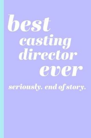 Cover of Best Casting Director Ever