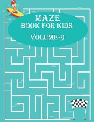 Book cover for Maze Book For Kids, Volume-9