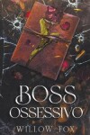 Book cover for Boss Ossessivo