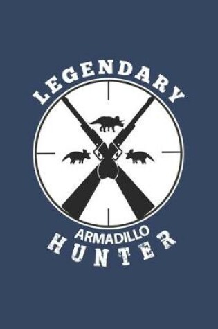 Cover of Legendary Armadillo Hunter