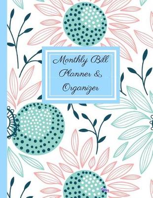 Cover of Monthly Bill Planner and Organizer- Tansy