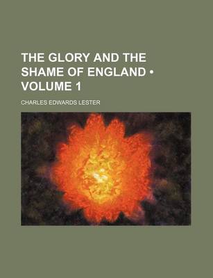 Book cover for The Glory and the Shame of England (Volume 1)