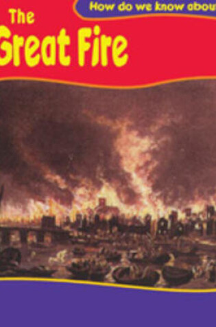 Cover of How Do You Know about: the Great Fire of London Guided Read-Ing Pack