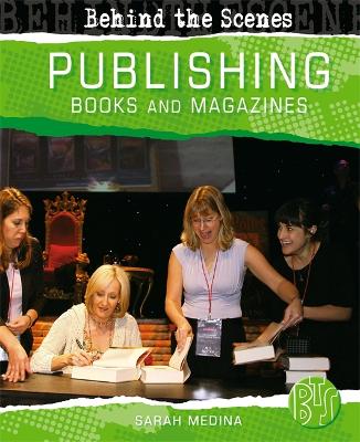Book cover for Behind the Scenes: Book and Magazine Publishing