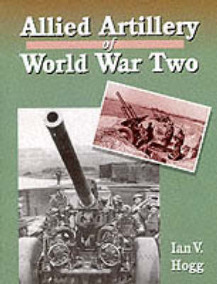 Book cover for Allied Artillery of World War Two