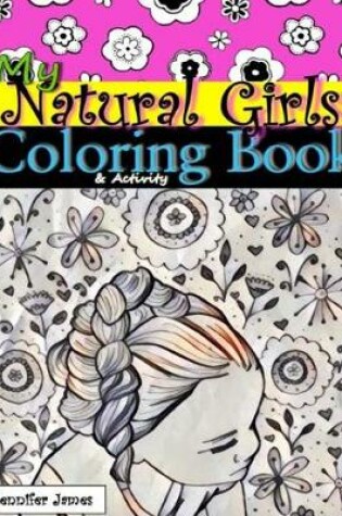 Cover of My Natural Girls Coloring Book