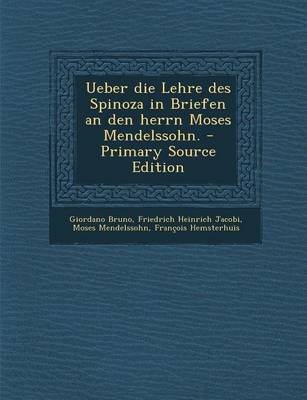 Book cover for Ueber Die Lehre Des Spinoza in Briefen an Den Herrn Moses Mendelssohn. - Primary Source Edition